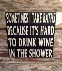 shower your wine